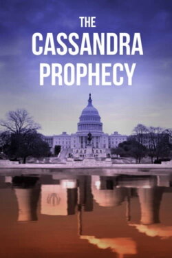 The Cassandra Prophecy (2023) The Cassandra Prophecy (2023)