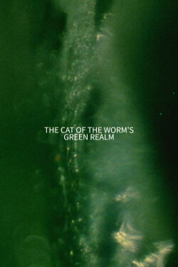 The Cat of the Worm's Green Realm (1997) The Cat of the Worm's Green Realm (1997)