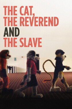 The Cat, The Reverend and The Slave (2010) The Cat, The Reverend and The Slave (2010)