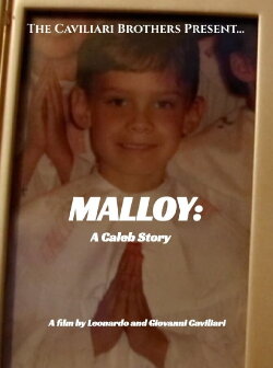 The Caviliari Brothers Present: MALLOY: A Caleb Story (2022) The Caviliari Brothers Present: MALLOY: A Caleb Story (2022)