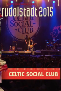 The Celtic Social Club - TFF Rudolstadt Live (2015) The Celtic Social Club - TFF Rudolstadt Live (2015)