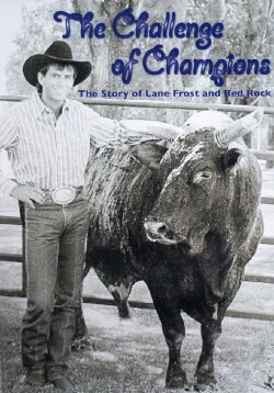 The Challenge of Champions: The Story of Lane Frost and Red Rock (2008) The Challenge of Champions: The Story of Lane Frost and Red Rock (2008)