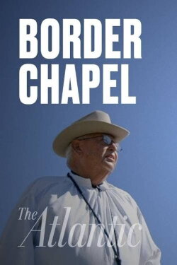 The Chapel at the Border (2019)