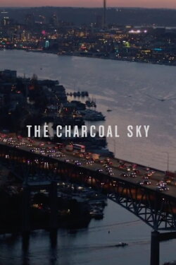 The Charcoal Sky: Chapter 5 (2017) The Charcoal Sky: Chapter 5 (2017)