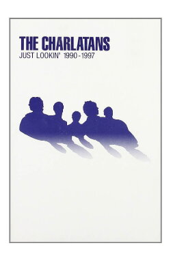 The Charlatans: Just Lookin' 1990-1997 (2002) The Charlatans: Just Lookin' 1990-1997 (2002)
