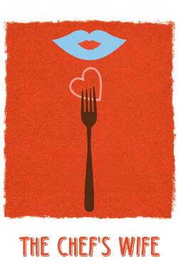 The Chef's Wife (2014) The Chef's Wife (2014)