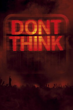 The Chemical Brothers: Don't Think (2012) The Chemical Brothers: Don't Think (2012)