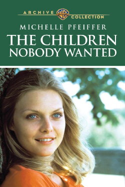 The Children Nobody Wanted (1981) The Children Nobody Wanted (1981)