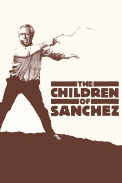 The Children of Sanchez (1978) The Children of Sanchez (1978)