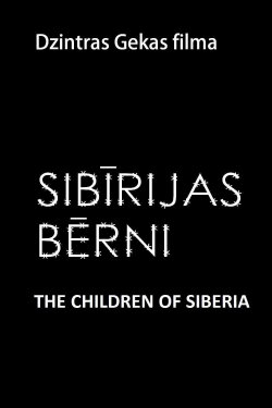 The Children of Siberia (2001) The Children of Siberia (2001)