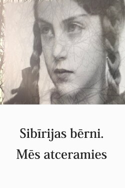 The Children of Siberia. We Remember (2020)