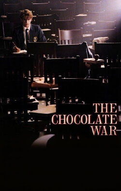 The Chocolate War (1988) The Chocolate War (1988)