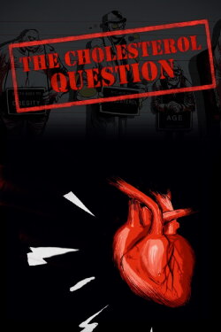 The Cholesterol Question (2014)