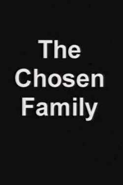 The Chosen Family (2002) The Chosen Family (2002)