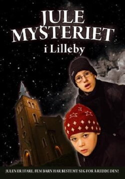 The Christmas Mystery in Lilleby (2007) The Christmas Mystery in Lilleby (2007)