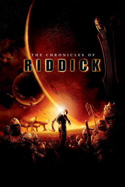 The Chronicles of Riddick (2004) The Chronicles of Riddick (2004)