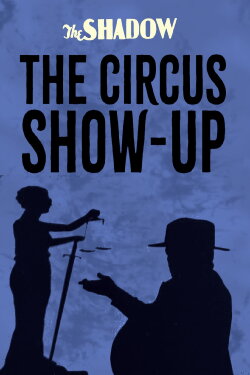 The Circus Show-Up (1932) The Circus Show-Up (1932)