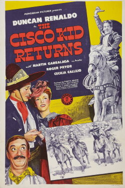 The Cisco Kid Returns (1945) The Cisco Kid Returns (1945)
