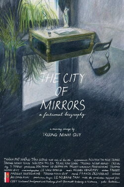The City of Mirrors: A Fictional Biography (2016) The City of Mirrors: A Fictional Biography (2016)