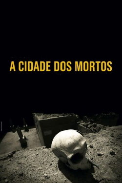 The City of the Dead (2011) The City of the Dead (2011)