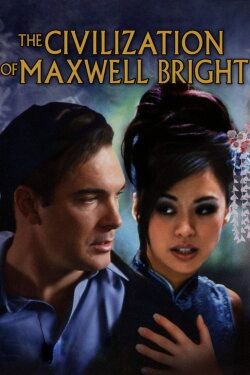 The Civilization of Maxwell Bright (2005) The Civilization of Maxwell Bright (2005)