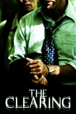 The Clearing (2004) The Clearing (2004)
