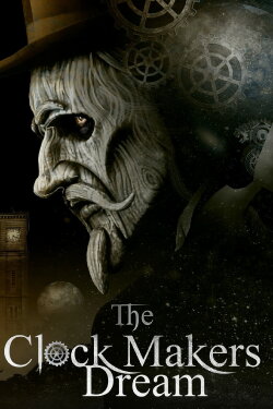 The Clockmaker's Dream (2015) The Clockmaker's Dream (2015)
