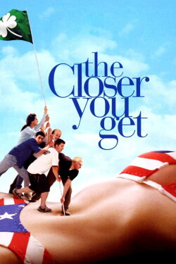 The Closer You Get (2000) The Closer You Get (2000)
