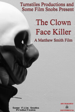 The Clown Face Killer (2019) The Clown Face Killer (2019)