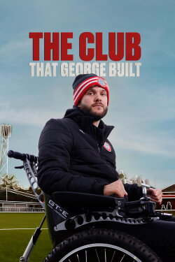 The Club That George Built (2024) The Club That George Built (2024)