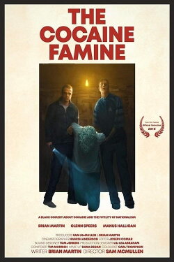 The Cocaine Famine (2018) The Cocaine Famine (2018)