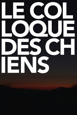 The Colloquy of Dogs (2024) The Colloquy of Dogs (2024)