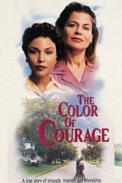 The Color of Courage (1999) The Color of Courage (1999)
