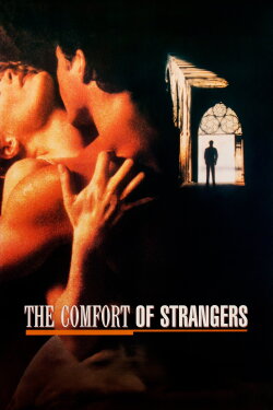 The Comfort of Strangers (1990) The Comfort of Strangers (1990)