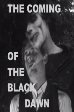 The Coming of the Black Dawn (1965) The Coming of the Black Dawn (1965)