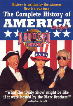 The Complete History of America (abridged) (2005) The Complete History of America (abridged) (2005)
