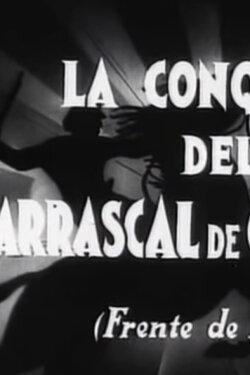 The Conquest of Carrascal de Chimillas (Huesca Front) (1936) The Conquest of Carrascal de Chimillas (Huesca Front) (1936)
