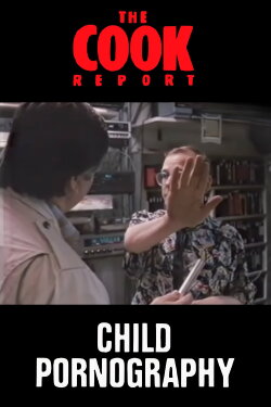 The Cook Report: Child Pornography (1987) The Cook Report: Child Pornography (1987)
