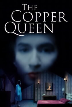 The Copper Queen (2021) The Copper Queen (2021)