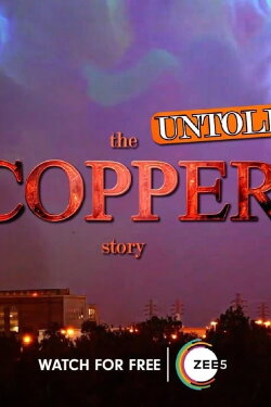 The Copper Story: Untold (2023) The Copper Story: Untold (2023)