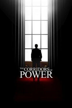 The Corridors of Power (2022) The Corridors of Power (2022)