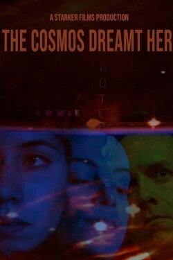 The Cosmos Dreamt Her (2019) The Cosmos Dreamt Her (2019)