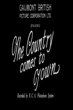 The Country Comes to Town (1933) The Country Comes to Town (1933)