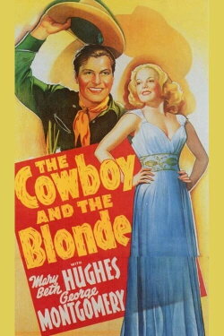 The Cowboy and the Blonde (1941) The Cowboy and the Blonde (1941)