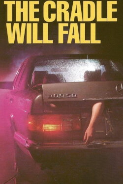 The Cradle Will Fall (1983) The Cradle Will Fall (1983)