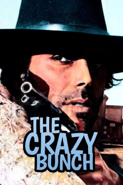 The Crazy Bunch (1974) The Crazy Bunch (1974)