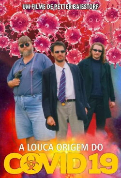 The Crazy Origin of Covid-19 (2020) The Crazy Origin of Covid-19 (2020)