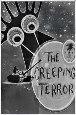The Creeping Terror (1964) The Creeping Terror (1964)
