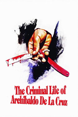 The Criminal Life of Archibaldo de la Cruz (1955) The Criminal Life of Archibaldo de la Cruz (1955)