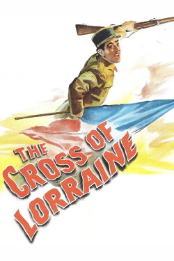 The Cross of Lorraine (1943) The Cross of Lorraine (1943)